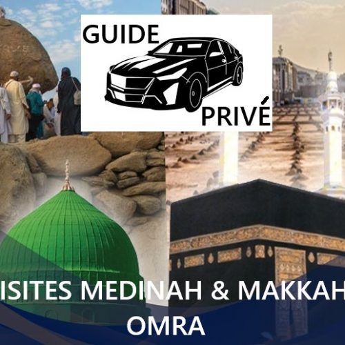 Guide personnalisé -  Visites Makkah & Medinah -Omra